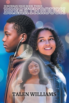 Breakthrough: Suburban High by Williams, Talen