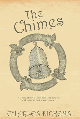 The Chimes by Dickens, Charles