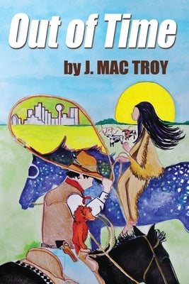Out of Time by Troy, J. Mac