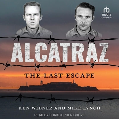 Alcatraz: The Last Escape by Widner, Ken