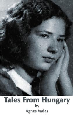 Tales from Hungary by Vadas, Agnes