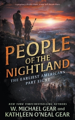 People of the Nightland: A Historical Fantasy Series by Gear, W. Michael
