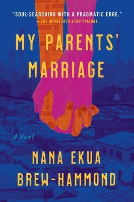 My Parents' Marriage by Brew-Hammond, Nana Ekua