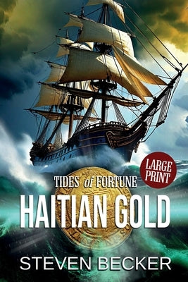 Haitian Gold: Large Print by Becker, Steven
