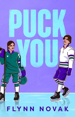 Puck You by Novak, Flynn