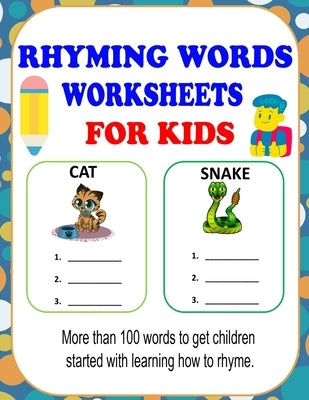 Rhyming Words Worksheets: Rhyming Words Activities For Kids, Learn How To Rhyme With This Rhyming Workbooks For Kindergarten, Preschoolers And 1 by Bom, Lamaa