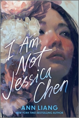 I Am Not Jessica Chen by Liang, Ann