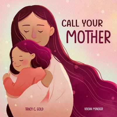 Call Your Mother by Gold, Tracy