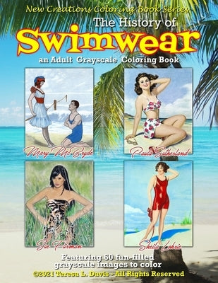 New Creations Coloring Book Series: The History of Swimwear by Davis, Brad