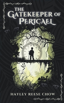 The Gatekeeper of Pericael by Chow, Hayley Reese