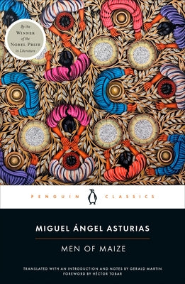 Men of Maize by Asturias, Miguel チngel