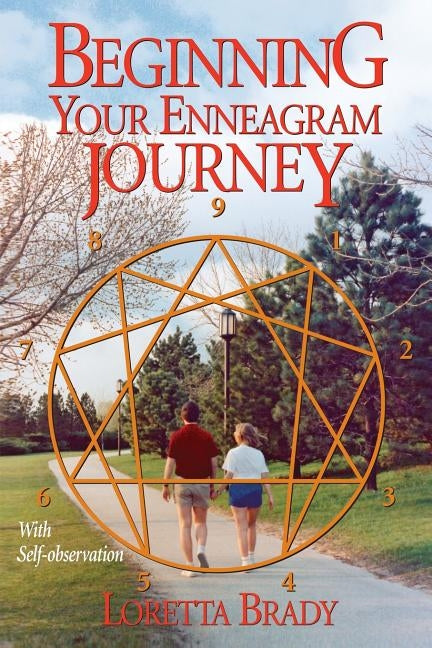 Beginning Your Enneagram Journey: With Self-observation by Brady, Loretta