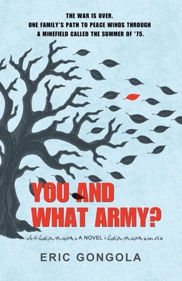 You and What Army? by Gongola, Eric