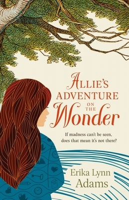 Allie's Adventure on the Wonder by Adams, Erika Lynn