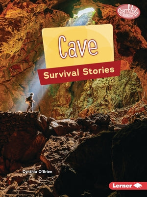 Cave Survival Stories by O'Brien, Cynthia