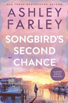 Songbird's Second Chance: Large Print by Farley, Ashley