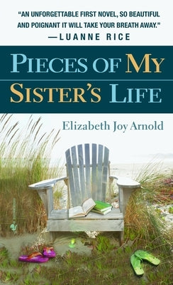 Pieces of My Sister's Life by Arnold, Elizabeth