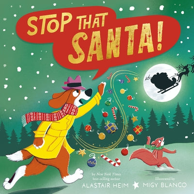 Stop That Santa! by Heim, Alastair