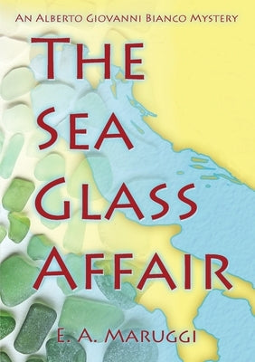 The Sea Glass Affair by Maruggi, E. a.