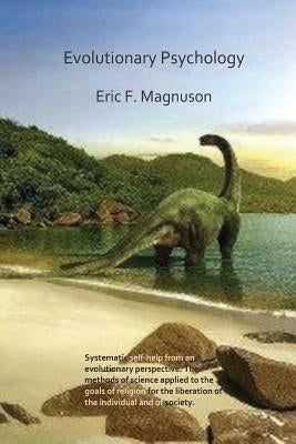 Evolutionary Psychology by Magnuson, Eric F.