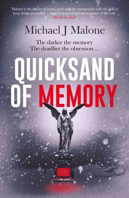 Quicksand of Memory: The Twisty, Chilling Psychological Thriller That Everyone's by Malone, Michael J.