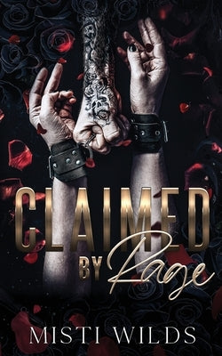 Claimed by Rage by Wilds, Misti