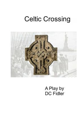 Celtic Crossing by Fidler, DC