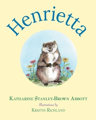Henrietta by Stanley-Brown Abbott, Katharine