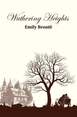 Wuthering Heights by Brontë, Emily
