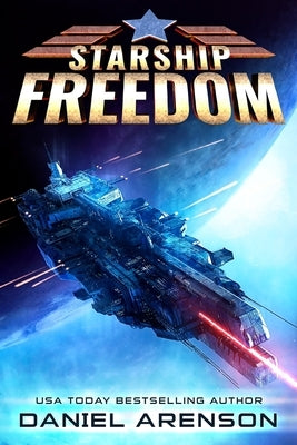 Starship Freedom by Arenson, Daniel
