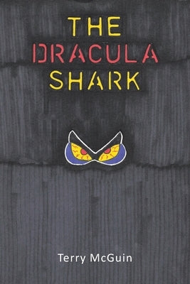 The Dracula Shark by McGuin, Terry