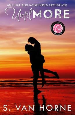 Until More: Happily Ever Alpha World: More Series Novella by Designs, Sk