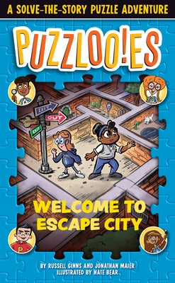 Puzzlooies! Welcome to Escape City: A Solve-The-Story Puzzle Adventure by Ginns, Russell