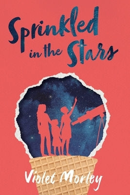 Sprinkled in the Stars by Morley, Violet