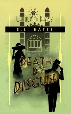 Death by Disguise by Bates, E. L.