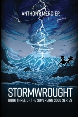 Stormwrought by Mercier, Anthony