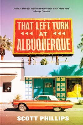 That Left Turn at Albuquerque by Phillips, Scott
