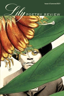 Lily Poetry Review Issue 6 by Cleary, Eileen