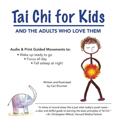 Tai Chi for Kids: and the Adults Who Love Them by Shurman, Cari