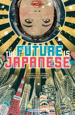 The Future Is Japanese by Haikasoru