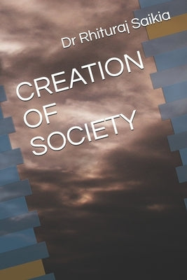 Creation of Society by Kumari, Pratisha