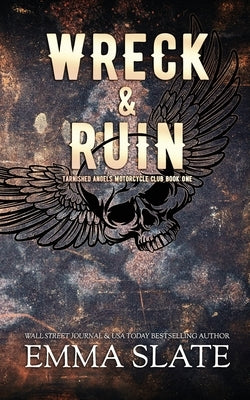 Wreck & Ruin by Slate, Emma