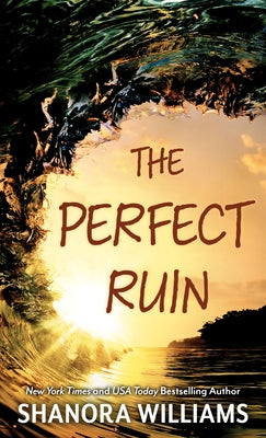 The Perfect Ruin by Williams, Shanora