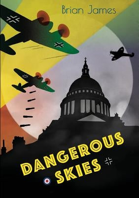 Dangerous Skies by James, Brian