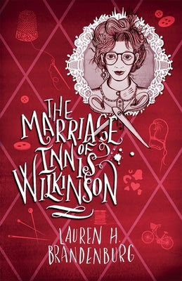 The Marriage of Innis Wilkinson by Brandenburg, Lauren H.