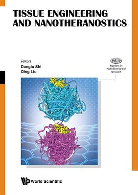 Tissue Engineering and Nanotheranostics by Shi Donglu