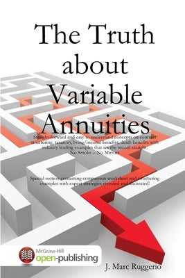 The Truth about Variable Annuities by Ruggerio, J. Marc