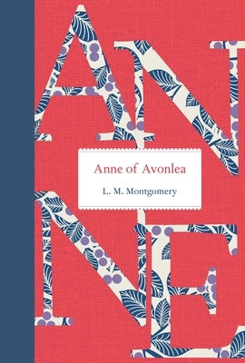 Anne of Avonlea by Montgomery, L. M.