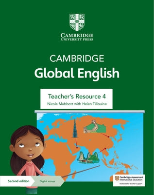 Cambridge Global English Teacher's Resource 4 with Digital Access: For Cambridge Primary and Lower Secondary English as a Second Language by Mabbott, Nicola