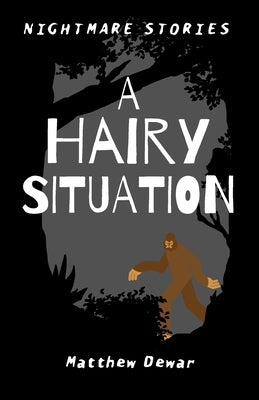 A Hairy Situation by Dewar, Matthew